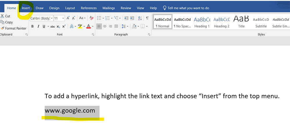 To add a hyperlink, highlight the link text, and then click on "insert" in the top menu.