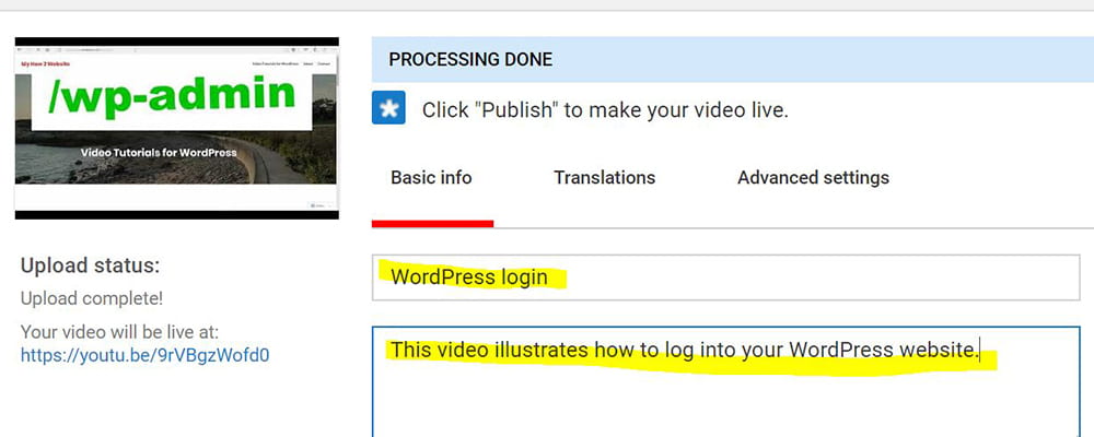 Add a title and descrption to your newly uploaded YouTube video.